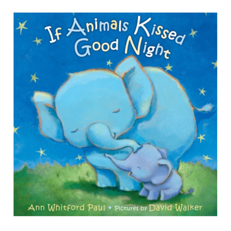 If Animals Kissed Goodnight